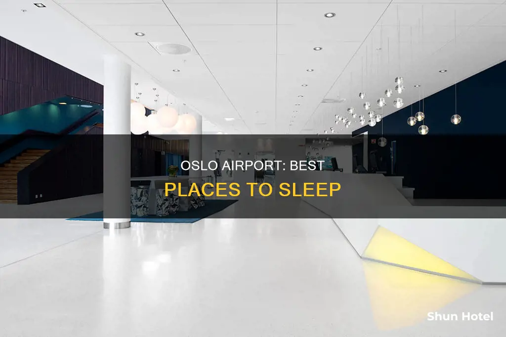 where to sleep in oslo airport