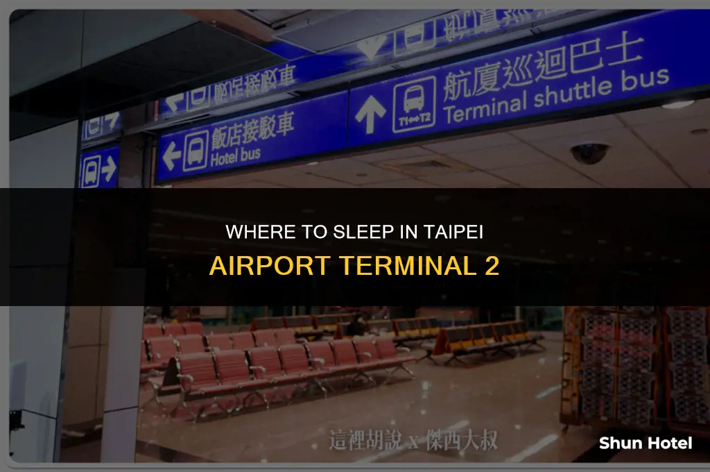 where to sleep in taipei airport terminal 2