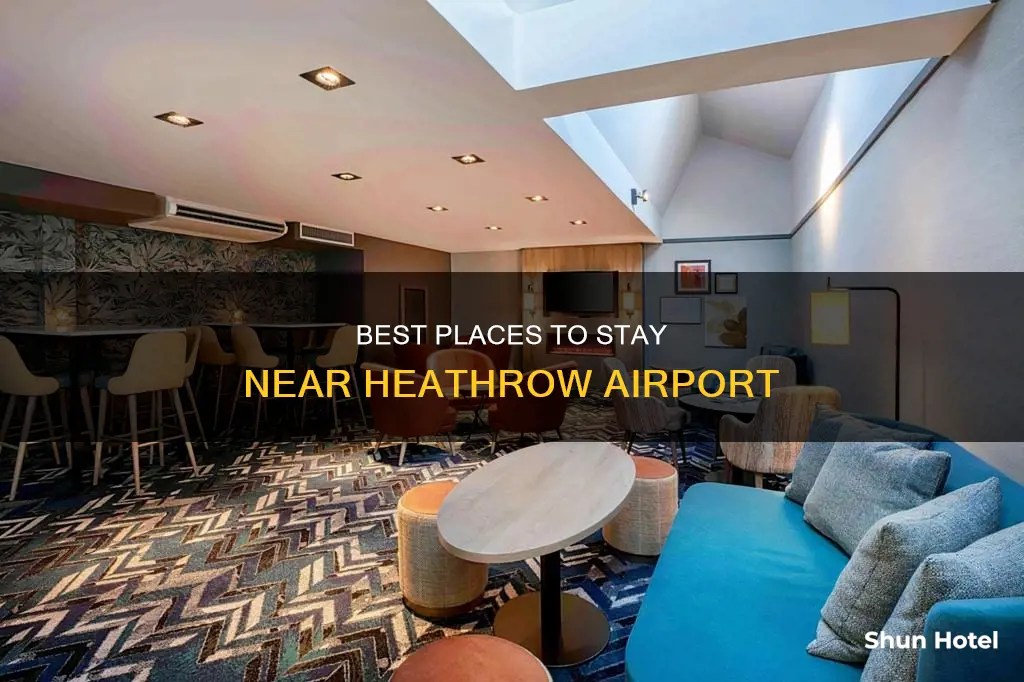 where to stay at heathrow airport