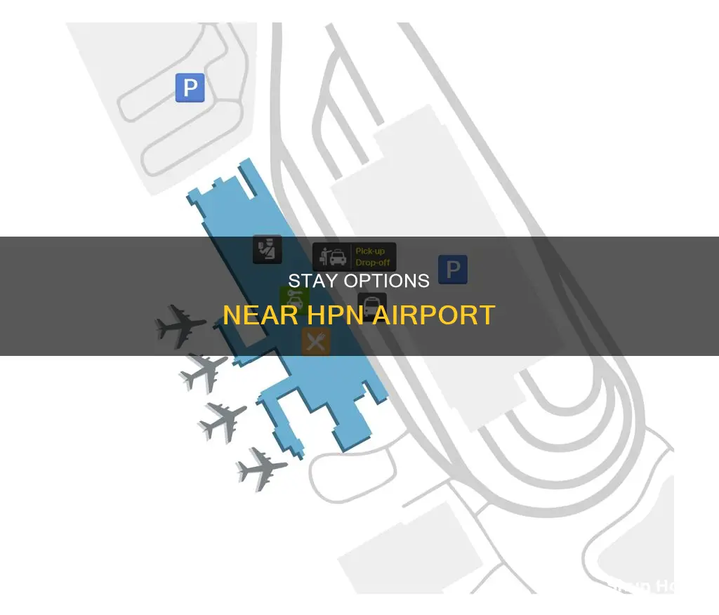 where to stay at hpn airport