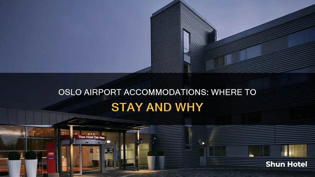 where to stay at oslo airport