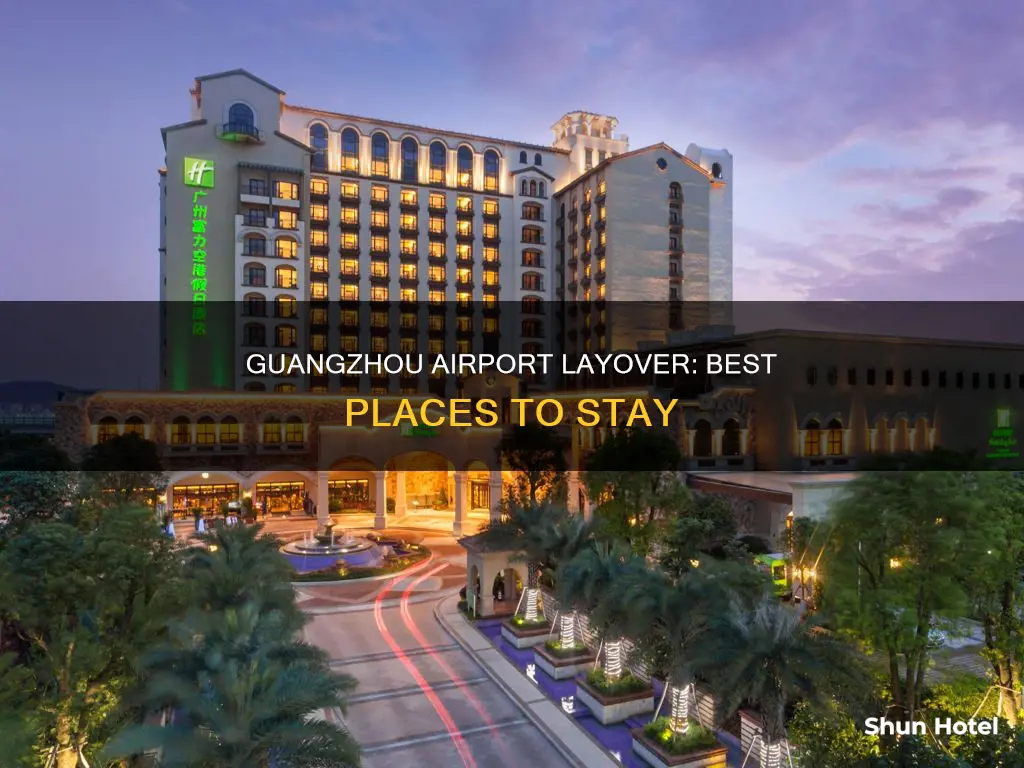where to stay in guangzhou airport