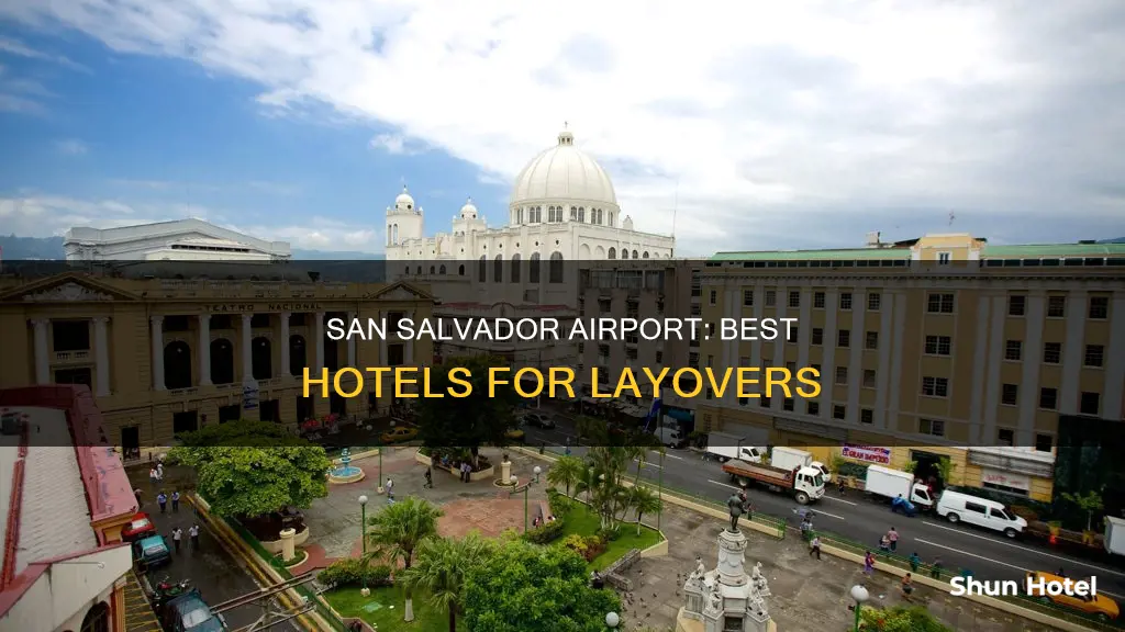 where to stay san salvador airport