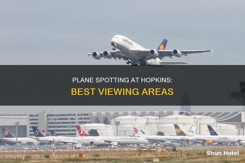 where to watch planes hopkins airport