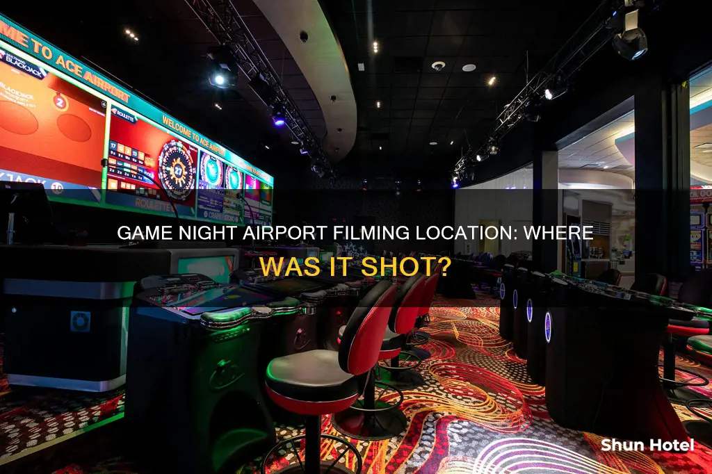 where was game night filmed airport