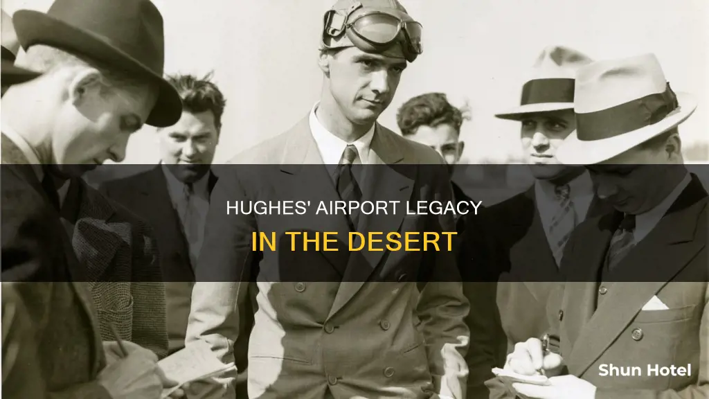 where was howard hughes municipal airport