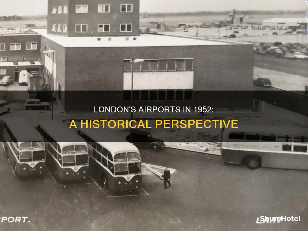 where was london airport in 1952