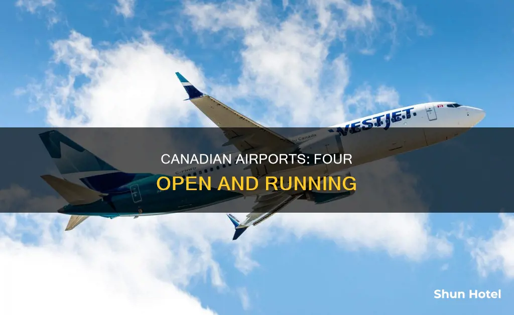 which 4 airports are open in canada