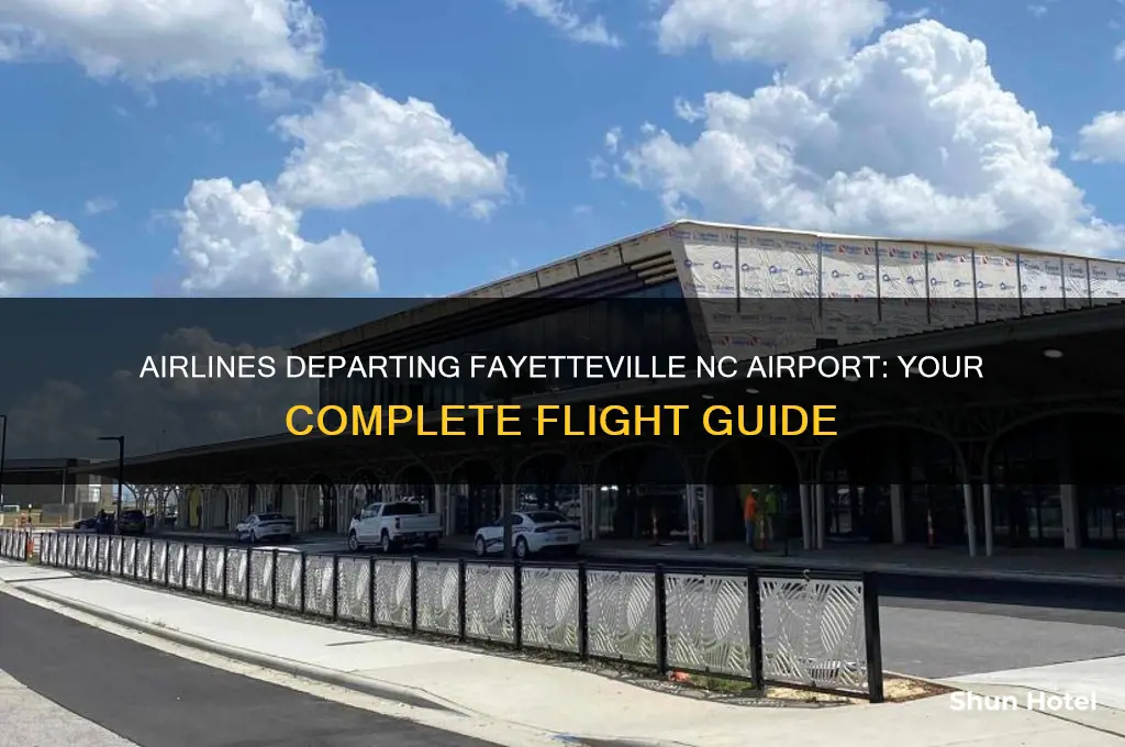 which airines fly out of fayetteville nc airport