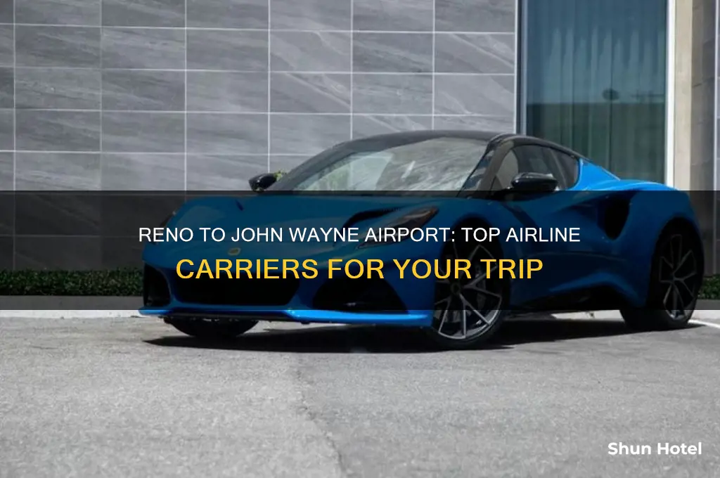 which airline carriers fly from reno to john wayne airport