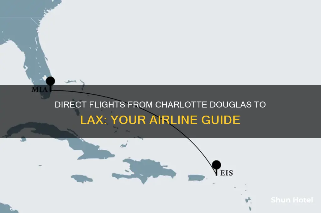 which airline flies direct to lax from charlotte douglas airport