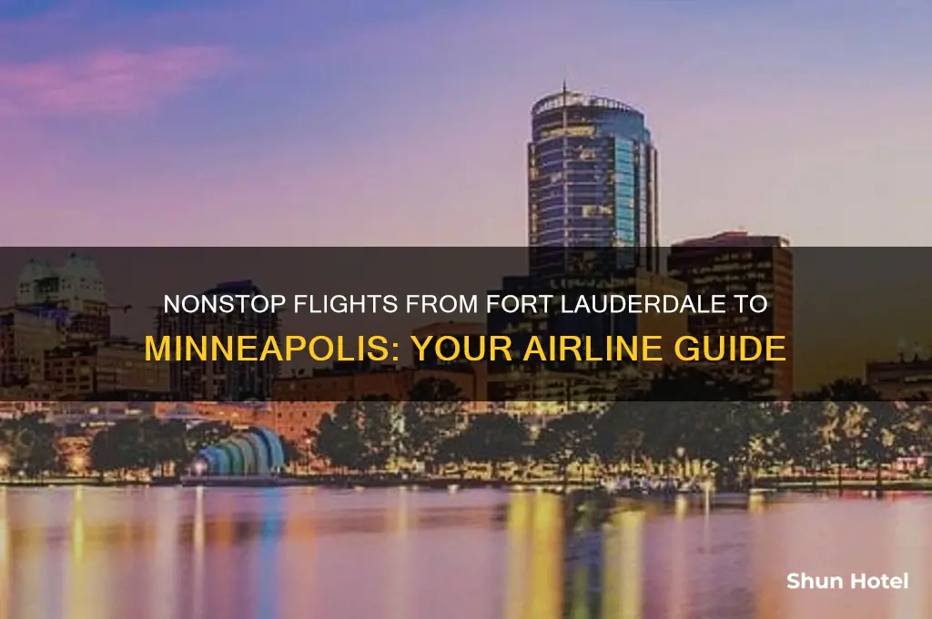 which airline nonstop fly from ft lauderdale airport to minneapolis