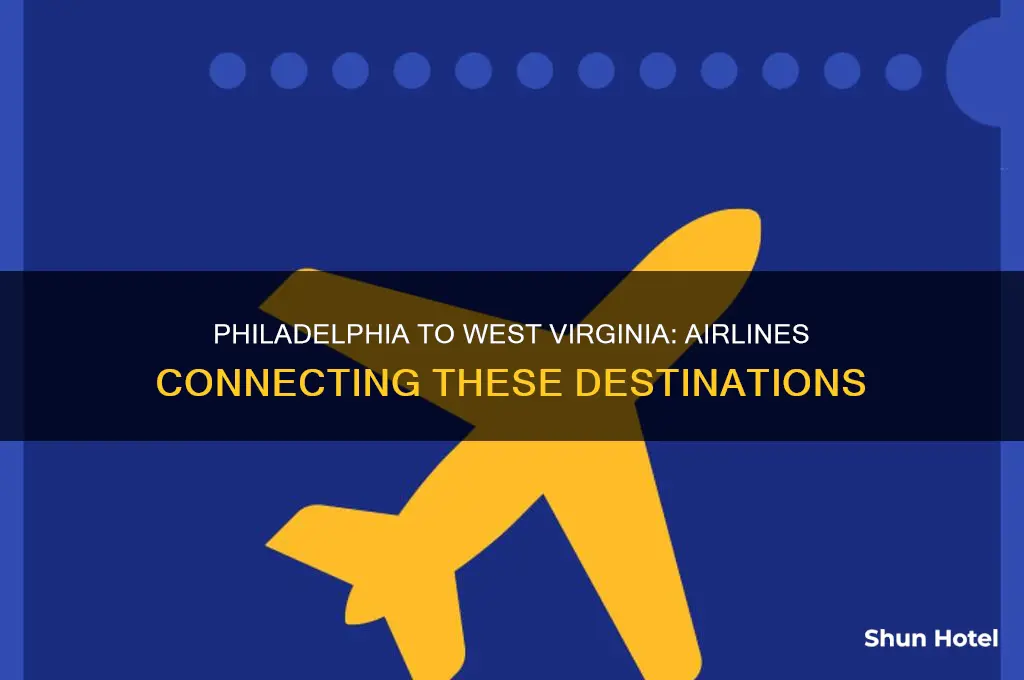 which airlines fly between philadelphia airport and west virginia