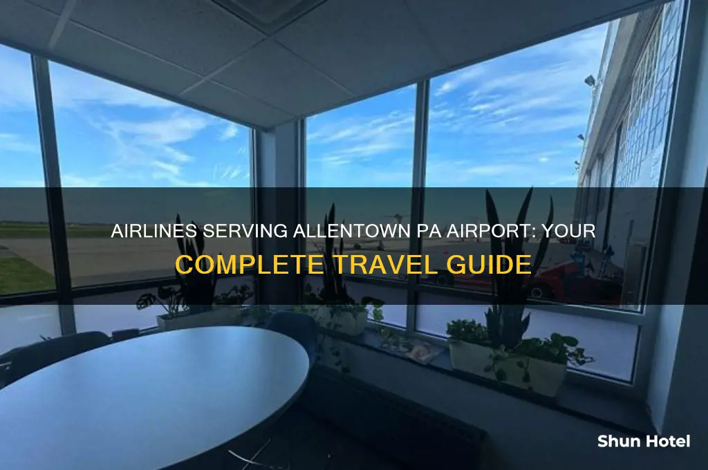 which airlines fly into allentown pa airport