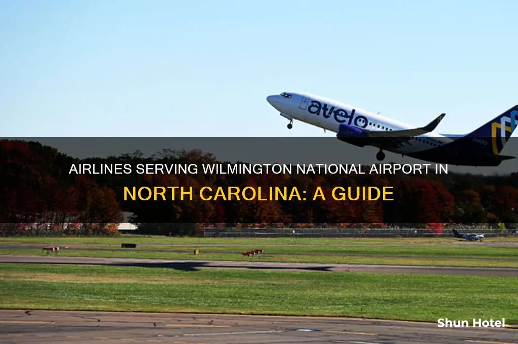 which airlines fly into wilmington national airport in north carolina