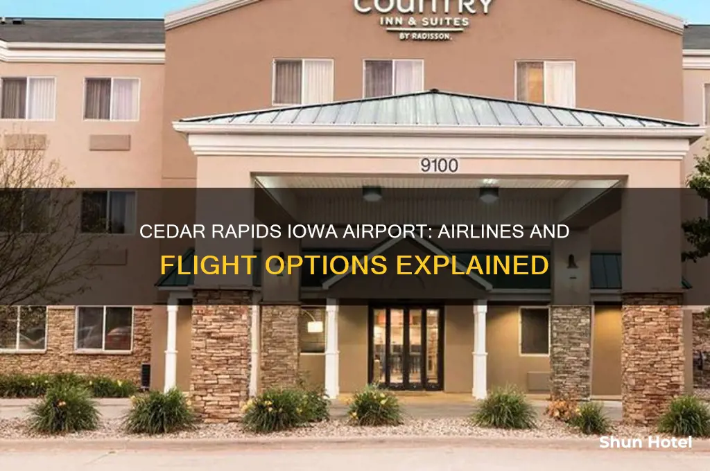 which airlines fly out of cedar rapids iowa airport