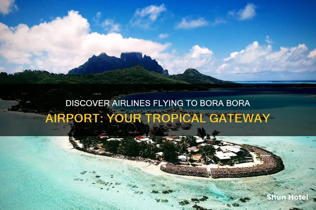 which airlines fly to bora bora airport