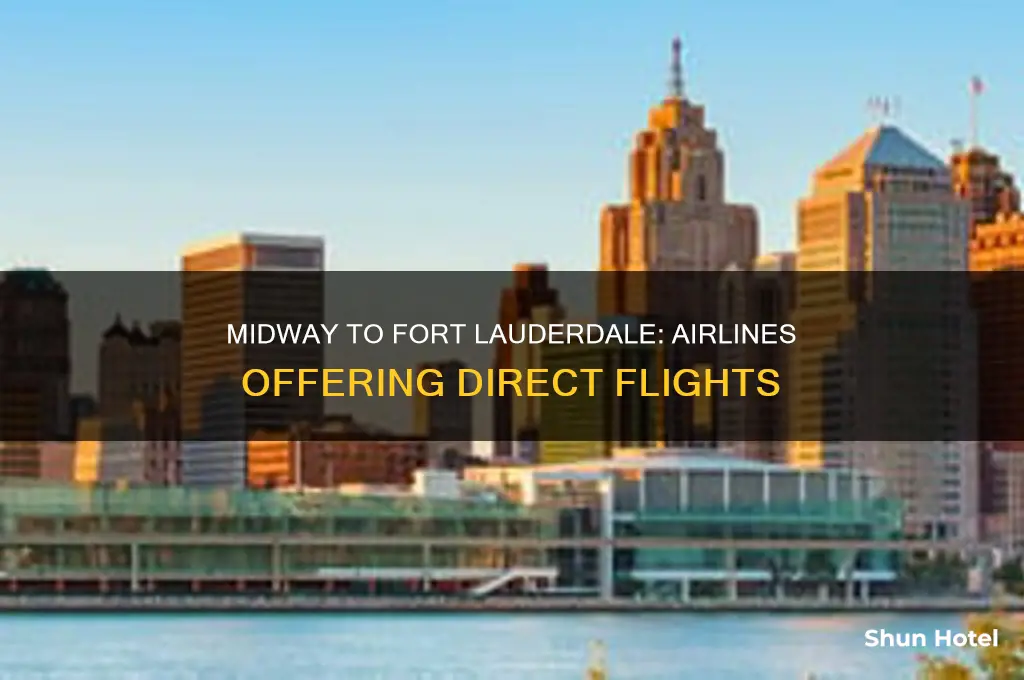 which airlines fly to fort lauderdale from midway airport