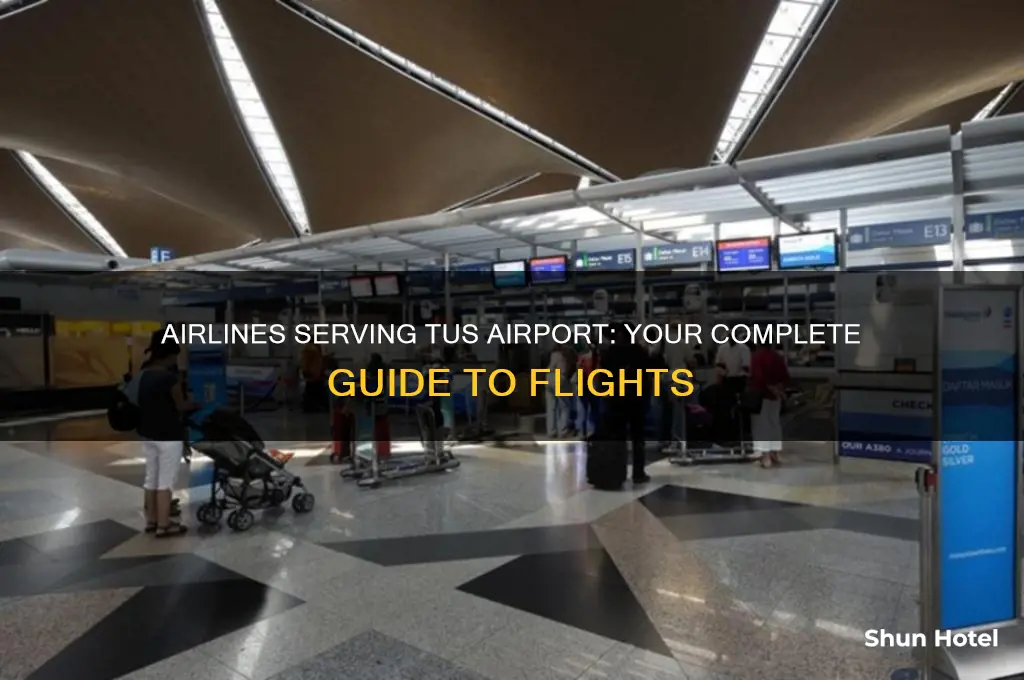 which airlines fly to tus airport