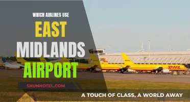 East Midlands Airport: Airlines and Beyond