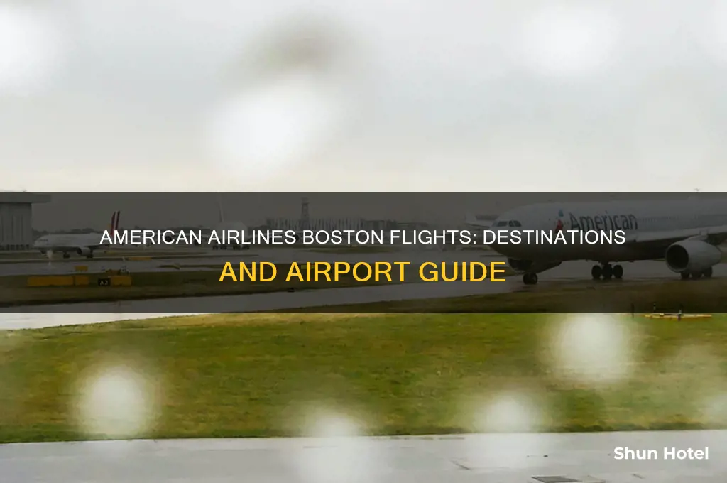 which airport american airlines fly to boston