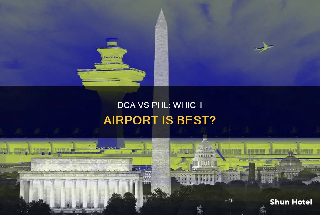 which airport better dca or phl