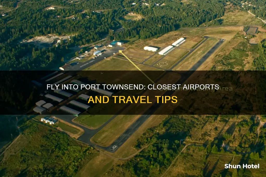 which airport do i fly into for port townsend washington