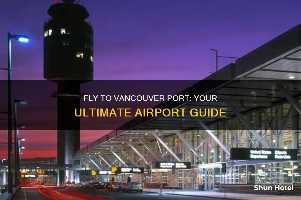which airport do i fly into port of vancouver