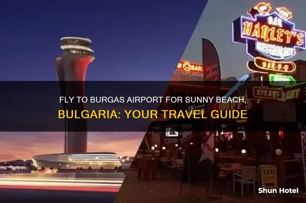 which airport do i fly to for sunny beach bulgaria