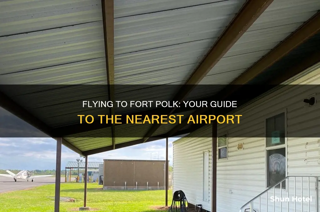 which airport do you fly into for fort polk