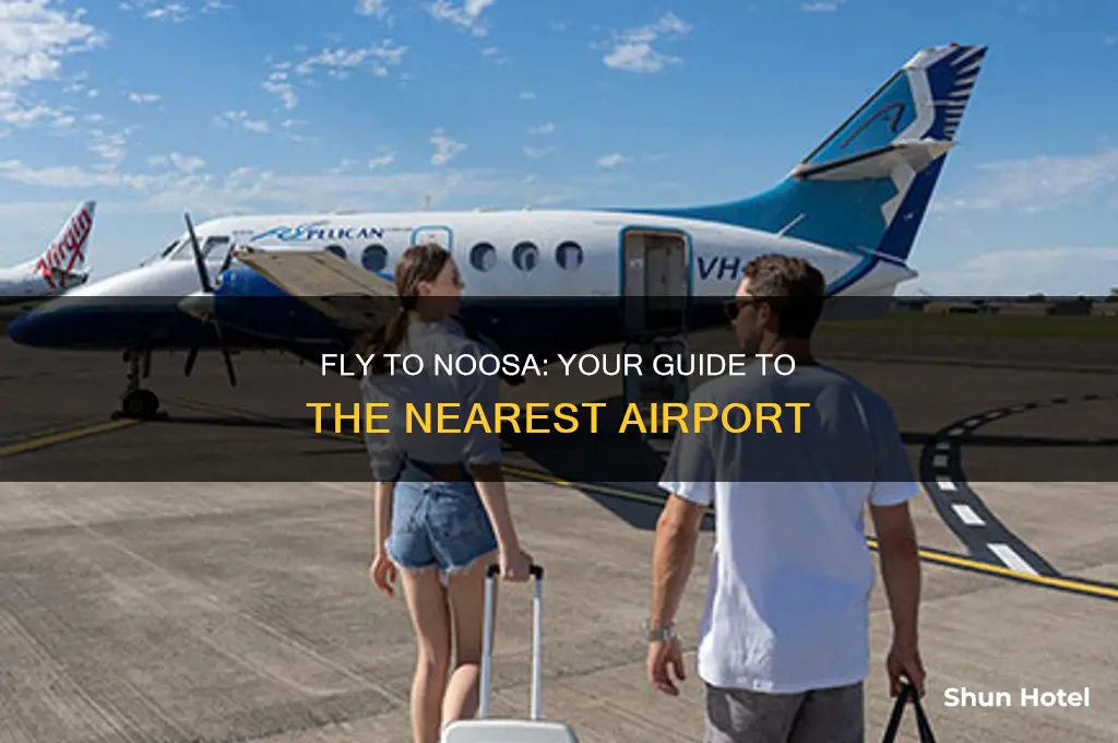 which airport do you fly into for noosa
