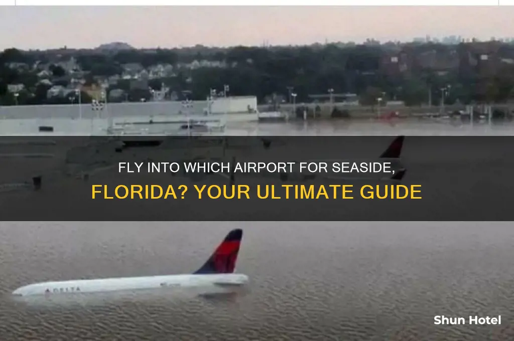 which airport do you fly into for seaside florida