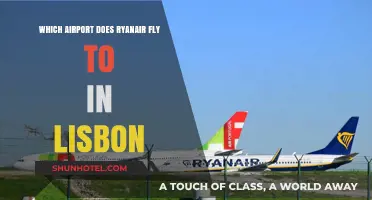 Ryanair's Lisbon Destination: Which Airport Does It Serve in the City?