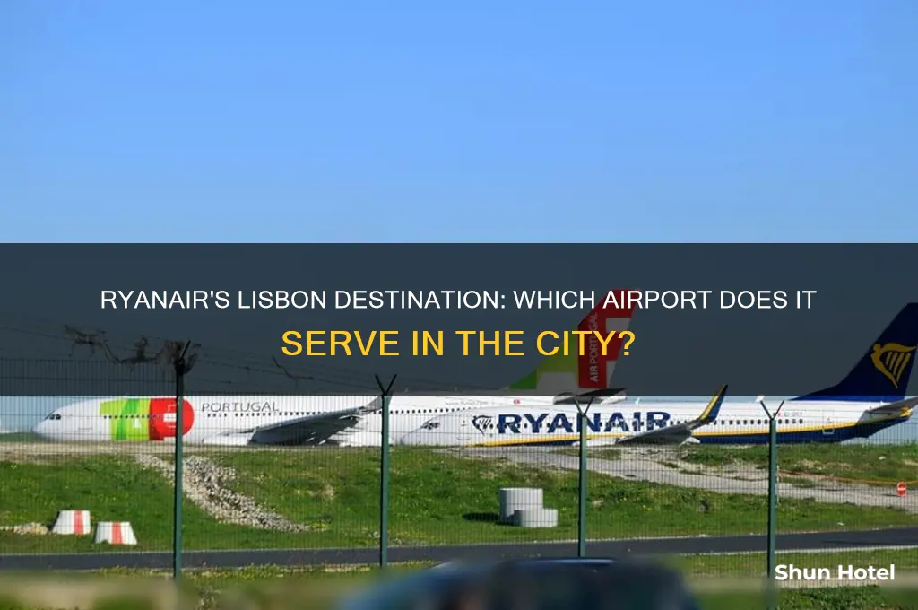 which airport does ryanair fly to in lisbon