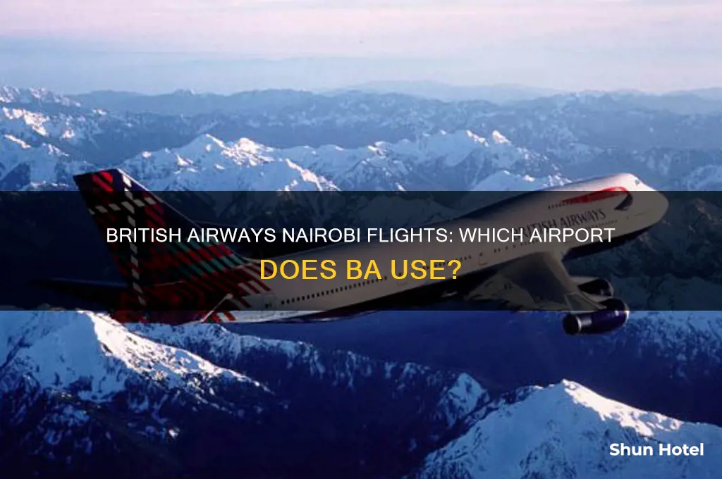 which airport doies ba fly into nairobi