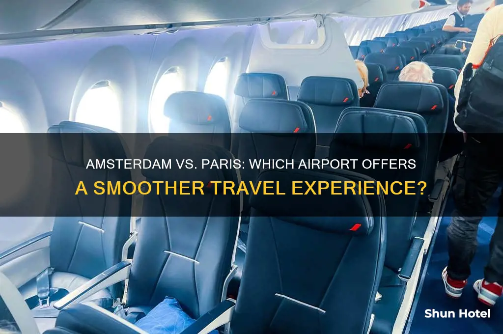 which airport easier to fly through amsterdam or paris