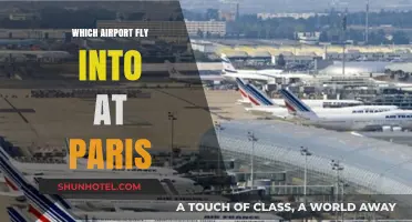 Best Airports to Fly Into Paris: A Comprehensive Travel Guide