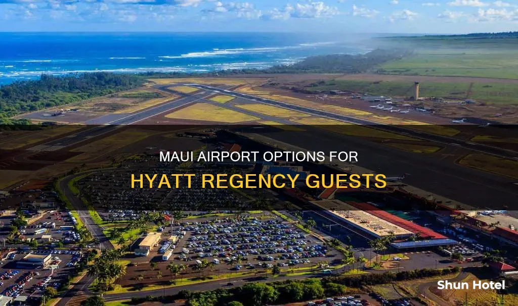 which airport for hyatt regency maui