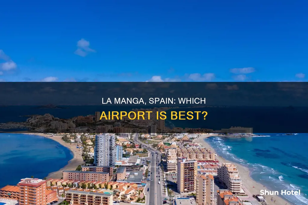 which airport for la manga spain