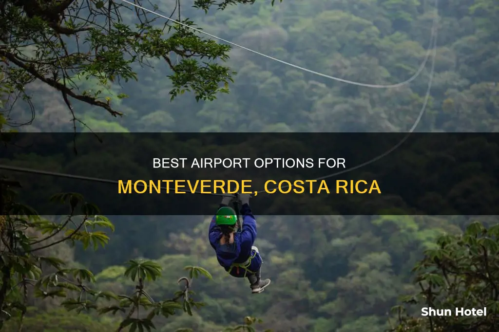 which airport for monteverde costa rica