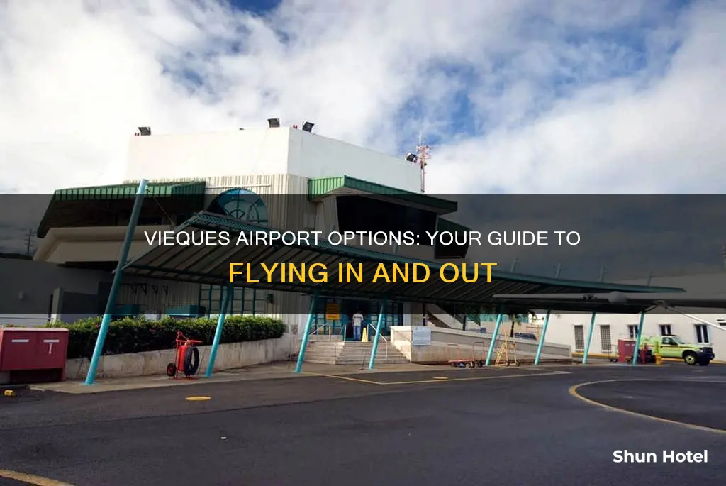 which airport for vieques puerto rico