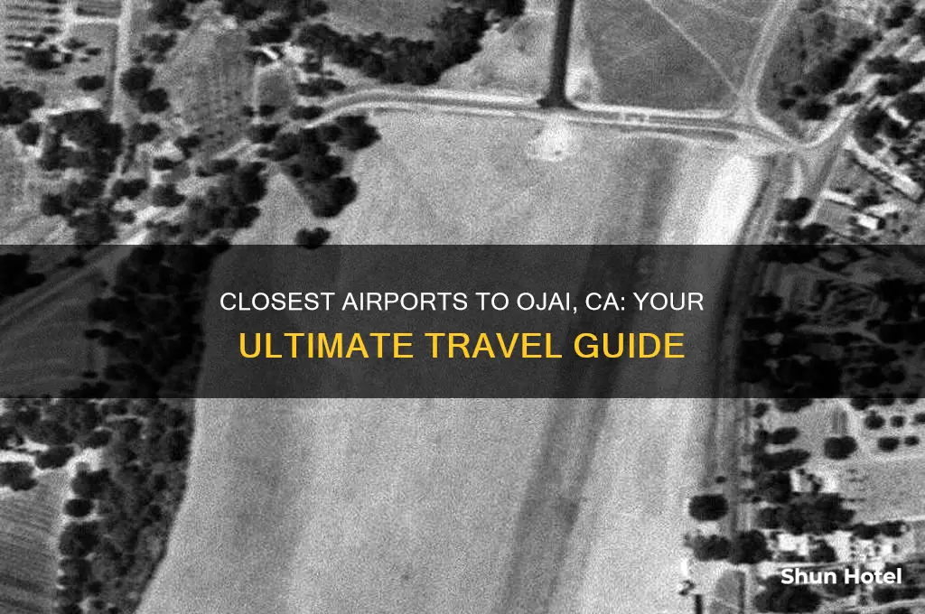 which airport gets me close to ojai ca
