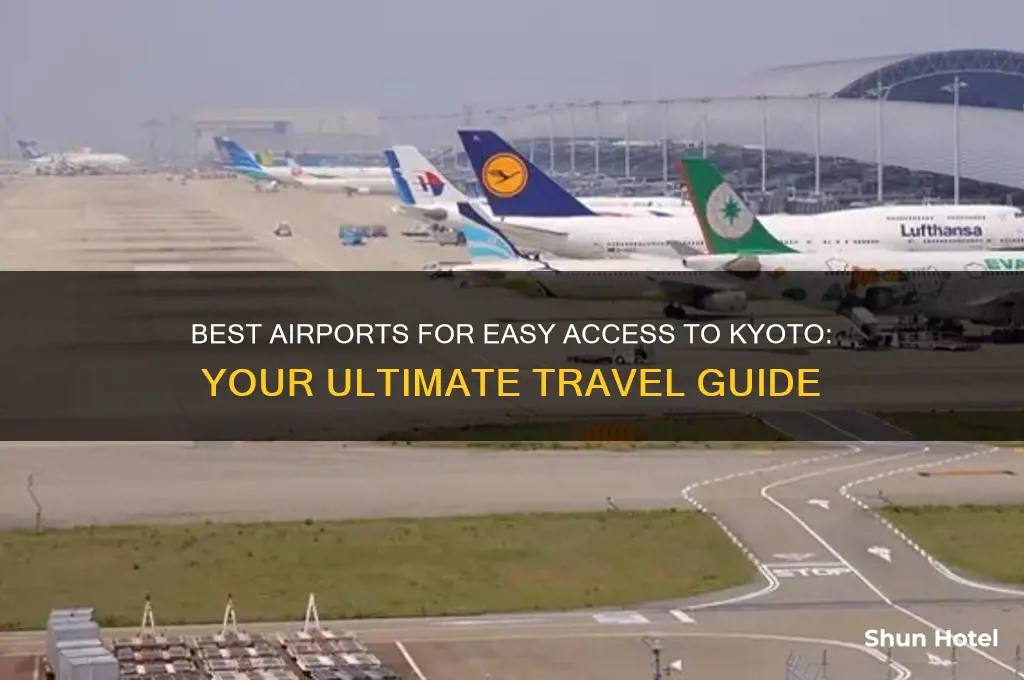 which airport gets you to kyoto