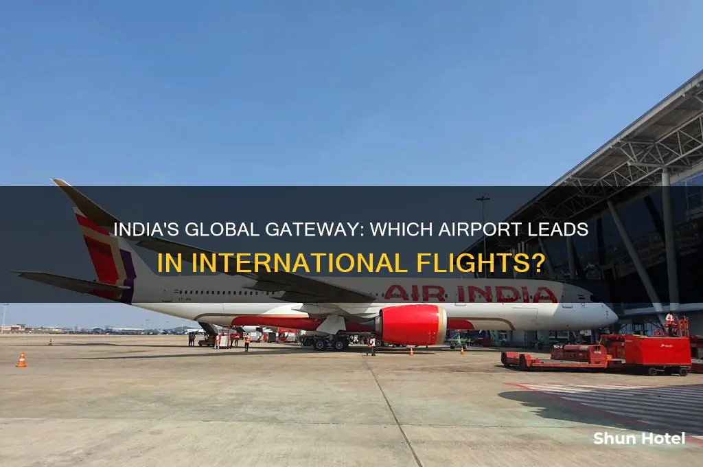 which airport has most international flights in india