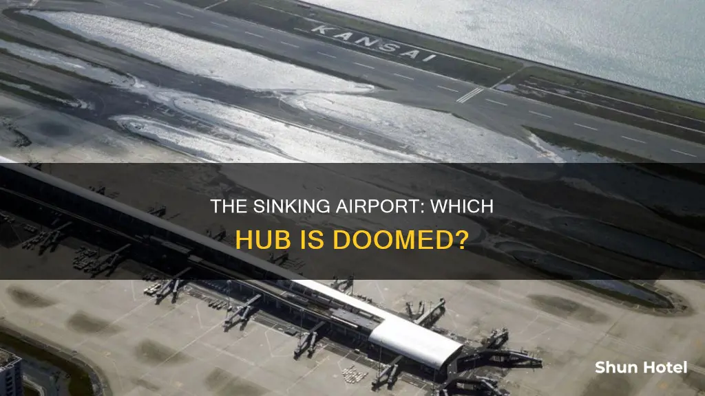 which airport has stated too sink