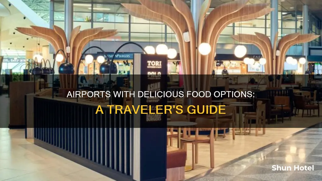 which airport has the best food