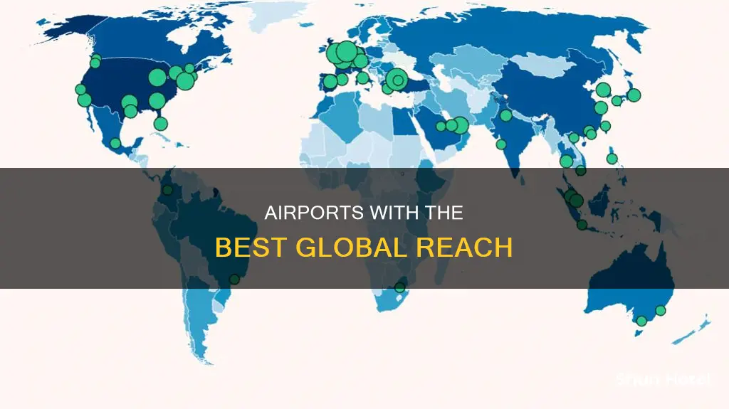 which airport has the most reachability