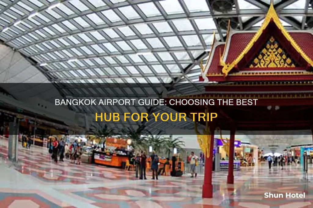 which airport in bangkok is best to fly into