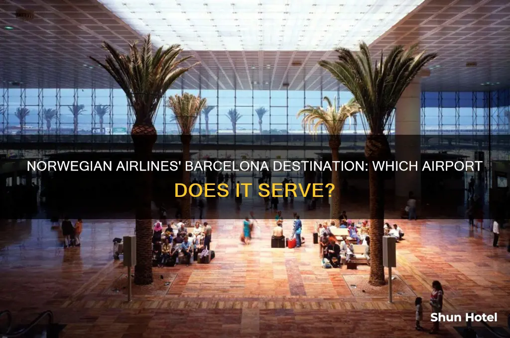 which airport in barcelona does norwegian fly to