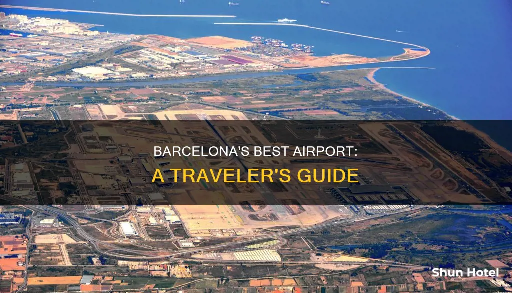 which airport in barcelona is best